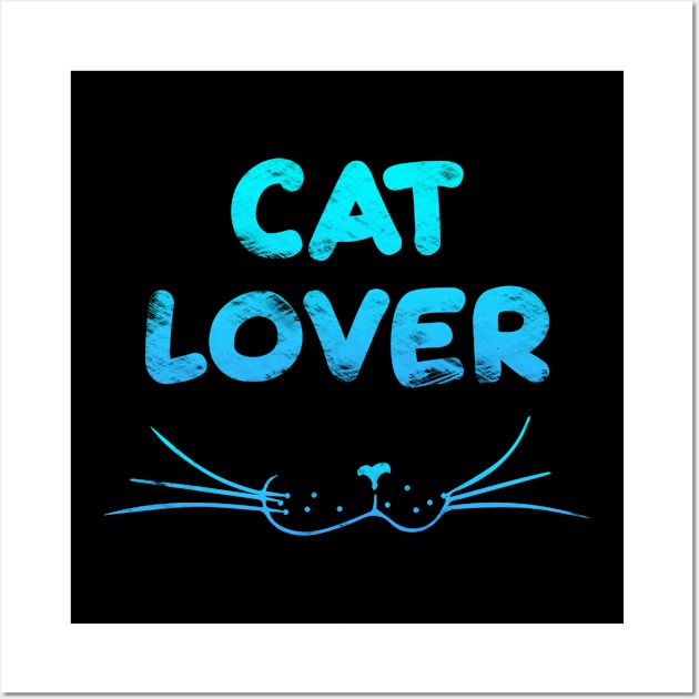 Cat Lover - Blue Wall Art by Scailaret